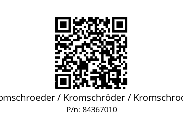   Kromschroeder / Kromschröder / Kromschroder 84367010