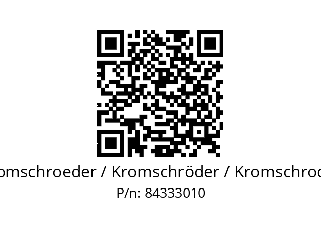   Kromschroeder / Kromschröder / Kromschroder 84333010