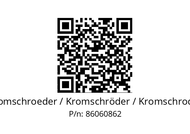   Kromschroeder / Kromschröder / Kromschroder 86060862