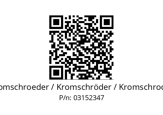   Kromschroeder / Kromschröder / Kromschroder 03152347