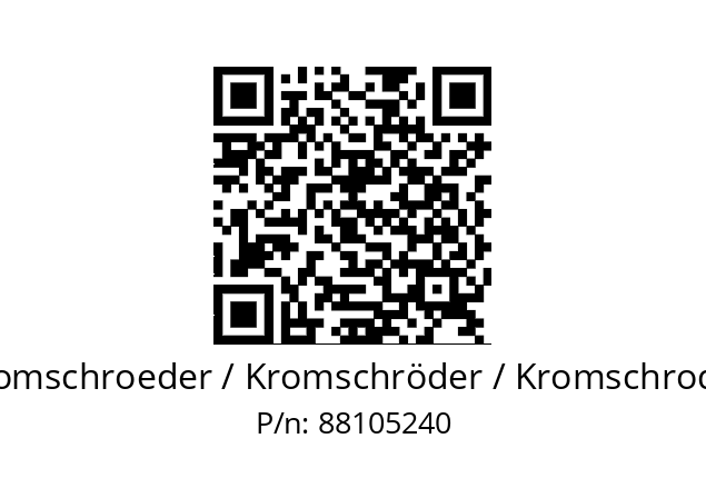   Kromschroeder / Kromschröder / Kromschroder 88105240