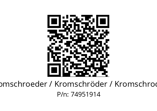   Kromschroeder / Kromschröder / Kromschroder 74951914