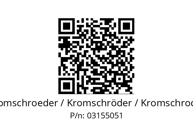   Kromschroeder / Kromschröder / Kromschroder 03155051