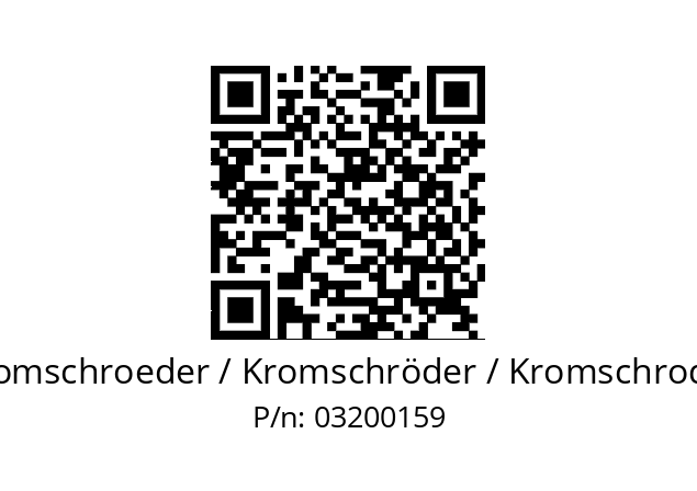   Kromschroeder / Kromschröder / Kromschroder 03200159