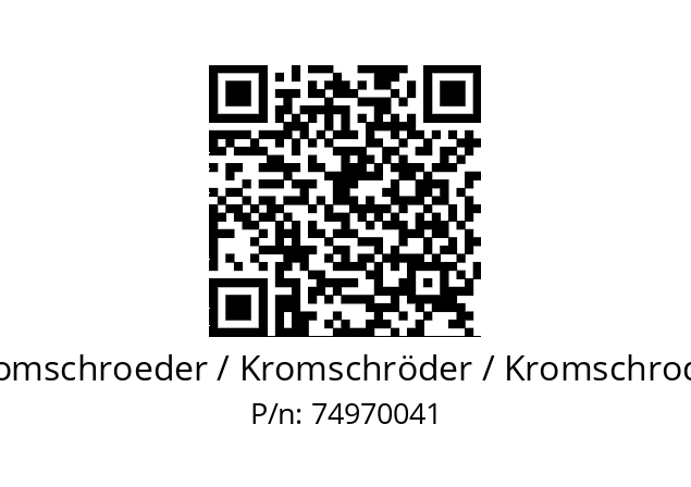   Kromschroeder / Kromschröder / Kromschroder 74970041