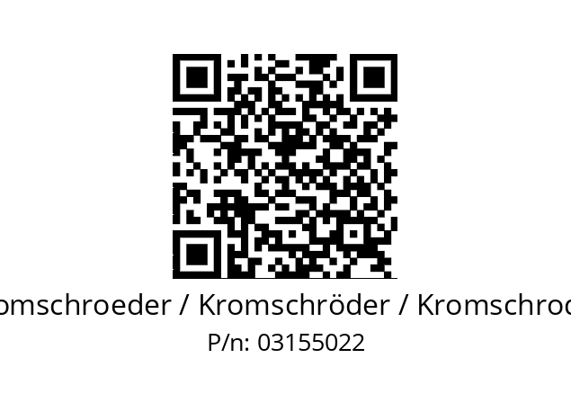   Kromschroeder / Kromschröder / Kromschroder 03155022