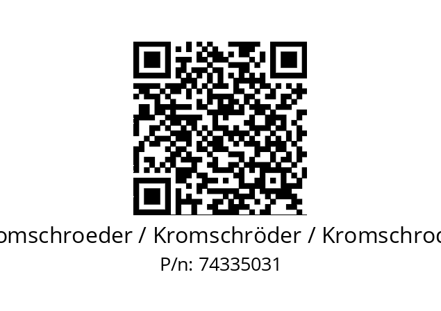   Kromschroeder / Kromschröder / Kromschroder 74335031