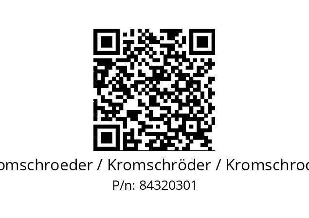   Kromschroeder / Kromschröder / Kromschroder 84320301