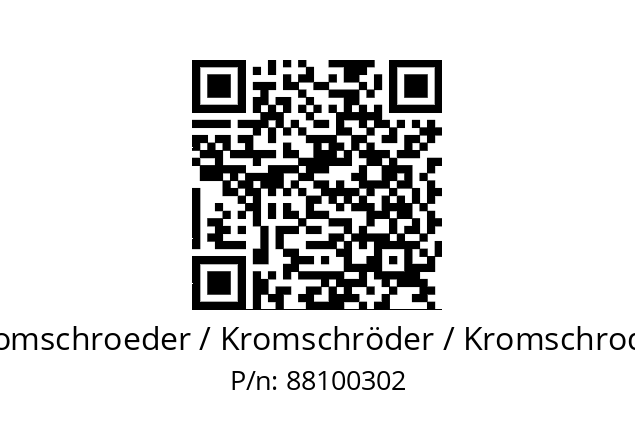   Kromschroeder / Kromschröder / Kromschroder 88100302