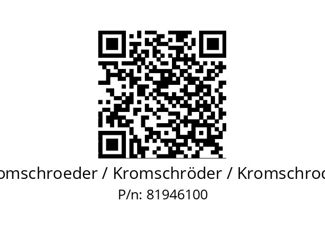   Kromschroeder / Kromschröder / Kromschroder 81946100