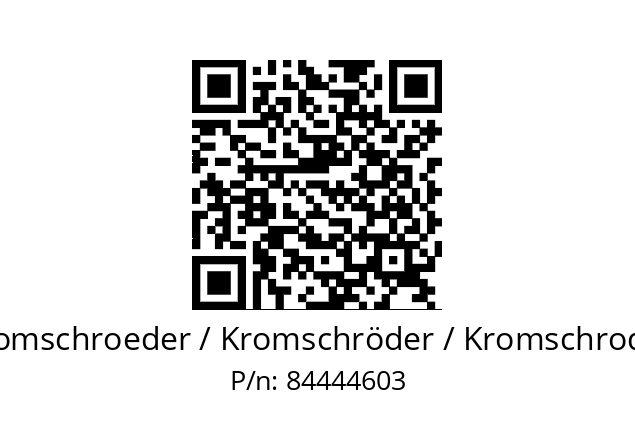   Kromschroeder / Kromschröder / Kromschroder 84444603