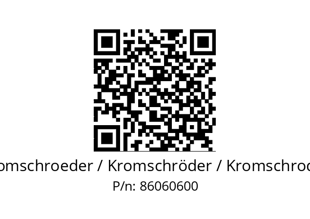   Kromschroeder / Kromschröder / Kromschroder 86060600