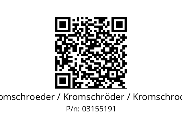   Kromschroeder / Kromschröder / Kromschroder 03155191