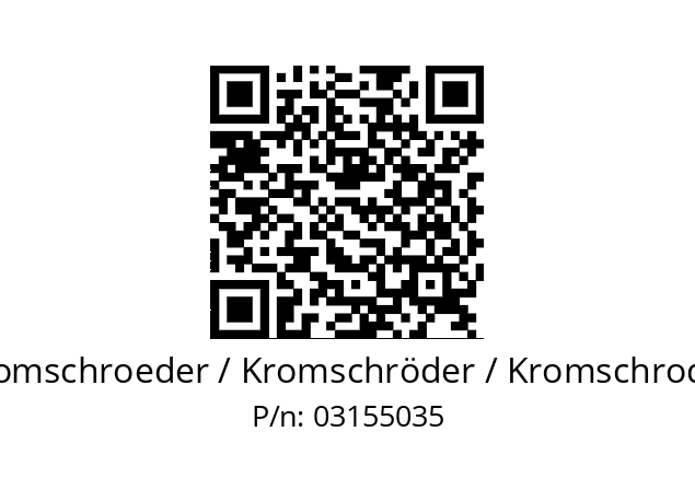   Kromschroeder / Kromschröder / Kromschroder 03155035