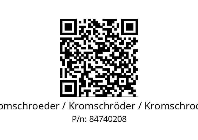   Kromschroeder / Kromschröder / Kromschroder 84740208