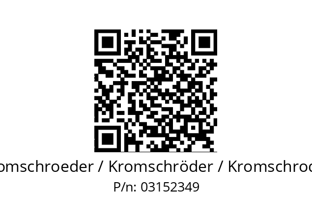   Kromschroeder / Kromschröder / Kromschroder 03152349