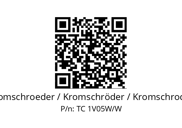   Kromschroeder / Kromschröder / Kromschroder TC 1V05W/W