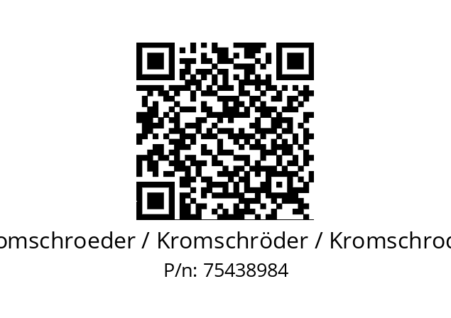   Kromschroeder / Kromschröder / Kromschroder 75438984