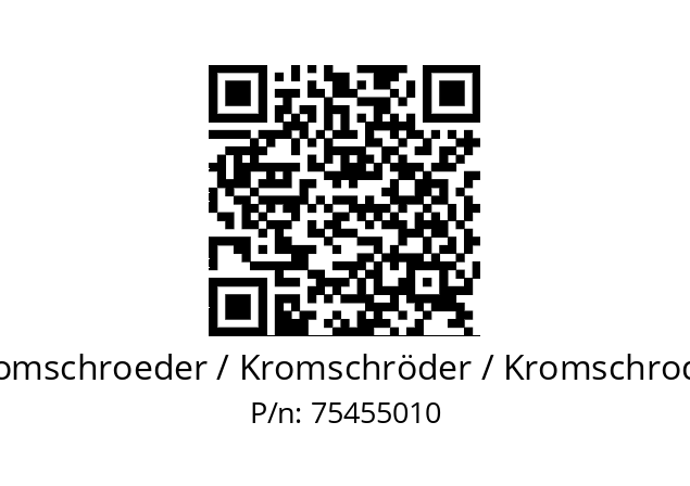   Kromschroeder / Kromschröder / Kromschroder 75455010