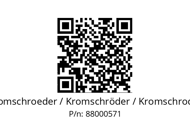   Kromschroeder / Kromschröder / Kromschroder 88000571