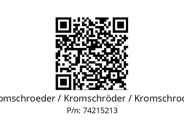   Kromschroeder / Kromschröder / Kromschroder 74215213