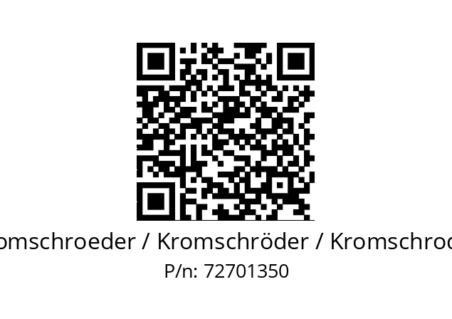   Kromschroeder / Kromschröder / Kromschroder 72701350