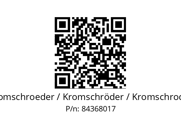   Kromschroeder / Kromschröder / Kromschroder 84368017