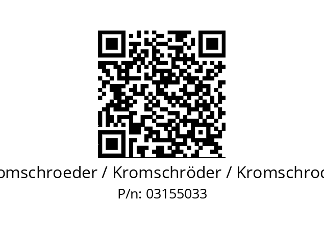   Kromschroeder / Kromschröder / Kromschroder 03155033