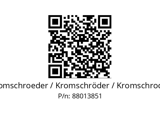   Kromschroeder / Kromschröder / Kromschroder 88013851