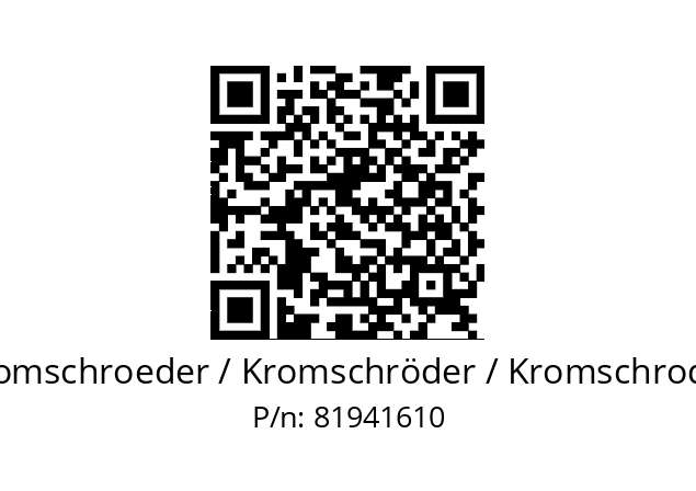   Kromschroeder / Kromschröder / Kromschroder 81941610