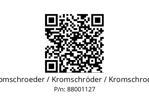   Kromschroeder / Kromschröder / Kromschroder 88001127