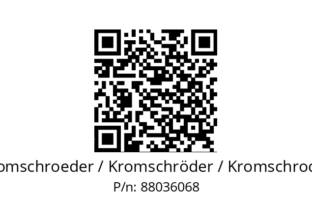   Kromschroeder / Kromschröder / Kromschroder 88036068