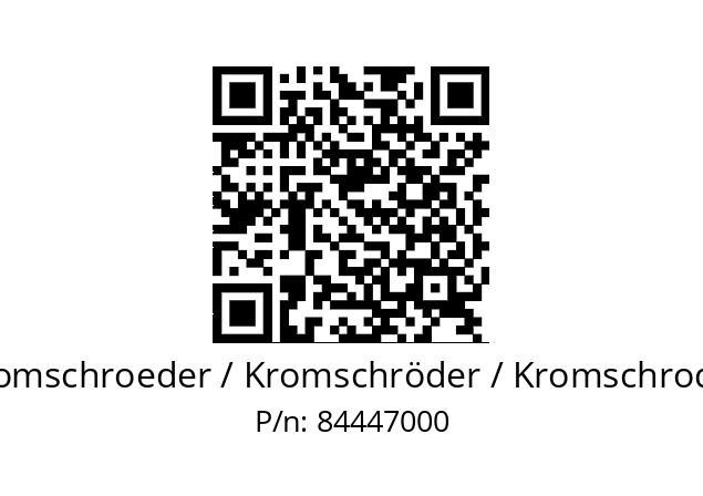   Kromschroeder / Kromschröder / Kromschroder 84447000