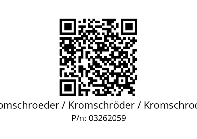   Kromschroeder / Kromschröder / Kromschroder 03262059