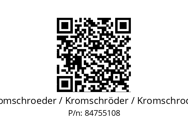   Kromschroeder / Kromschröder / Kromschroder 84755108