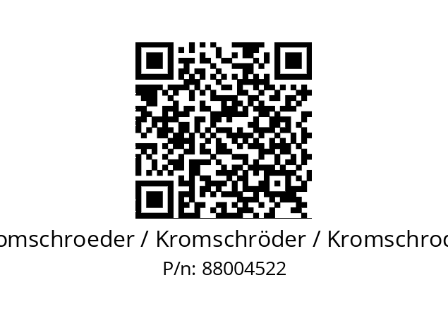   Kromschroeder / Kromschröder / Kromschroder 88004522