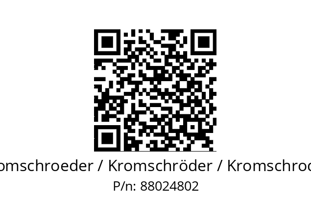   Kromschroeder / Kromschröder / Kromschroder 88024802