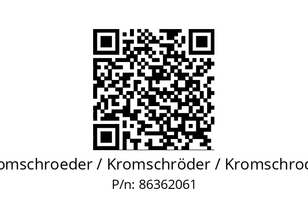   Kromschroeder / Kromschröder / Kromschroder 86362061