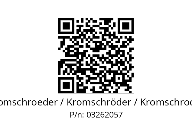   Kromschroeder / Kromschröder / Kromschroder 03262057