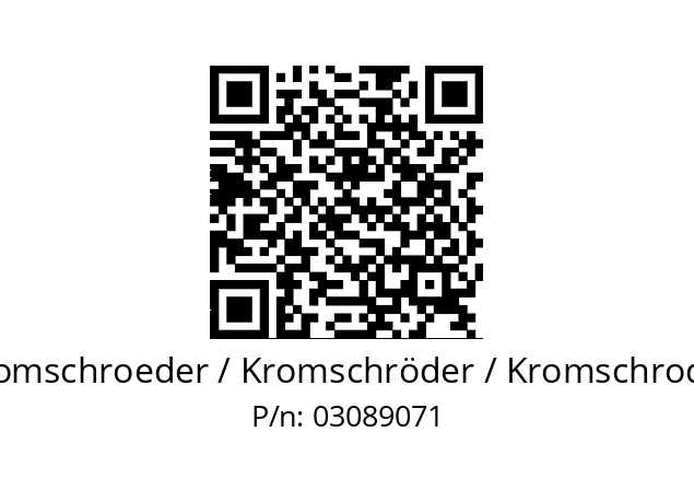   Kromschroeder / Kromschröder / Kromschroder 03089071