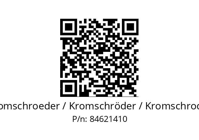   Kromschroeder / Kromschröder / Kromschroder 84621410