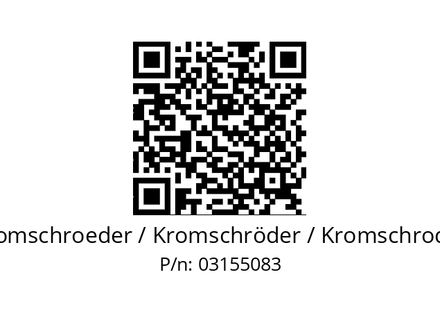   Kromschroeder / Kromschröder / Kromschroder 03155083