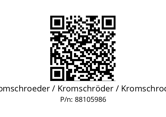   Kromschroeder / Kromschröder / Kromschroder 88105986