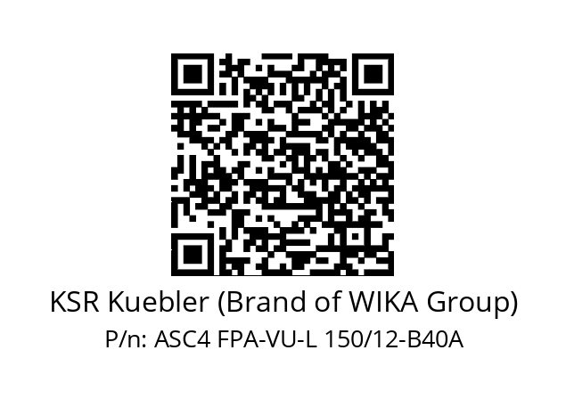   KSR Kuebler (Brand of WIKA Group) ASC4 FPA-VU-L 150/12-B40A