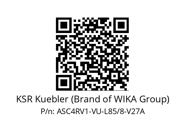   KSR Kuebler (Brand of WIKA Group) ASC4RV1-VU-L85/8-V27A