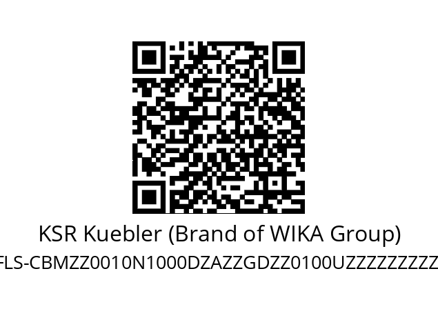   KSR Kuebler (Brand of WIKA Group) FLS-CBMZZ0010N1000DZAZZGDZZ0100UZZZZZZZZZZNZZ