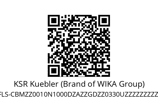   KSR Kuebler (Brand of WIKA Group) FLS-CBMZZ0010N1000DZAZZGDZZ0330UZZZZZZZZZZNZZ