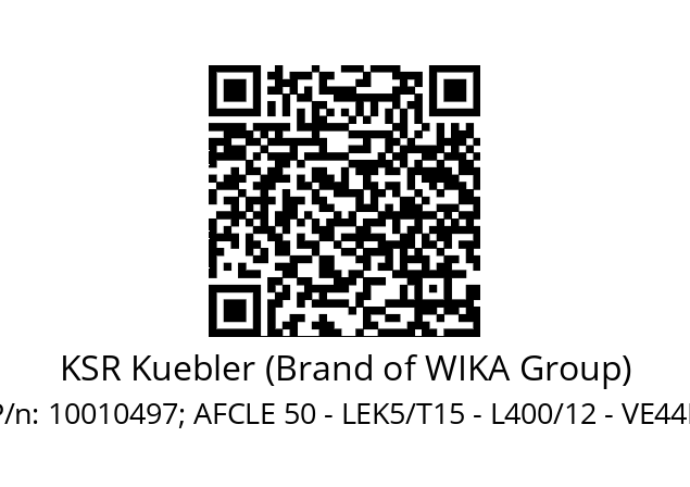   KSR Kuebler (Brand of WIKA Group) 10010497; AFCLE 50 - LEK5/T15 - L400/12 - VE44R