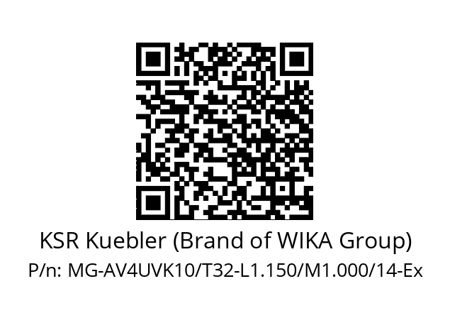   KSR Kuebler (Brand of WIKA Group) MG-AV4UVK10/T32-L1.150/M1.000/14-Ex