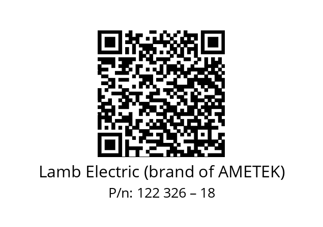   Lamb Electric (brand of AMETEK) 122 326 – 18